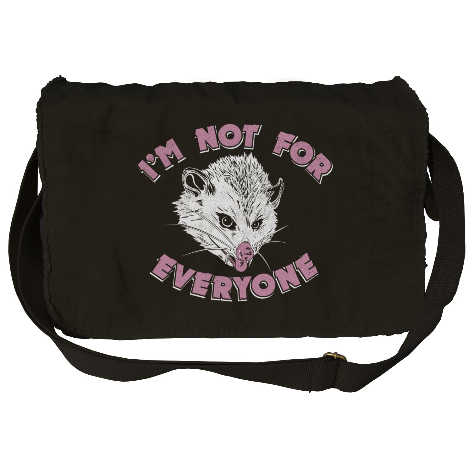 I'm Not For Everyone Opossum Messenger Bag
