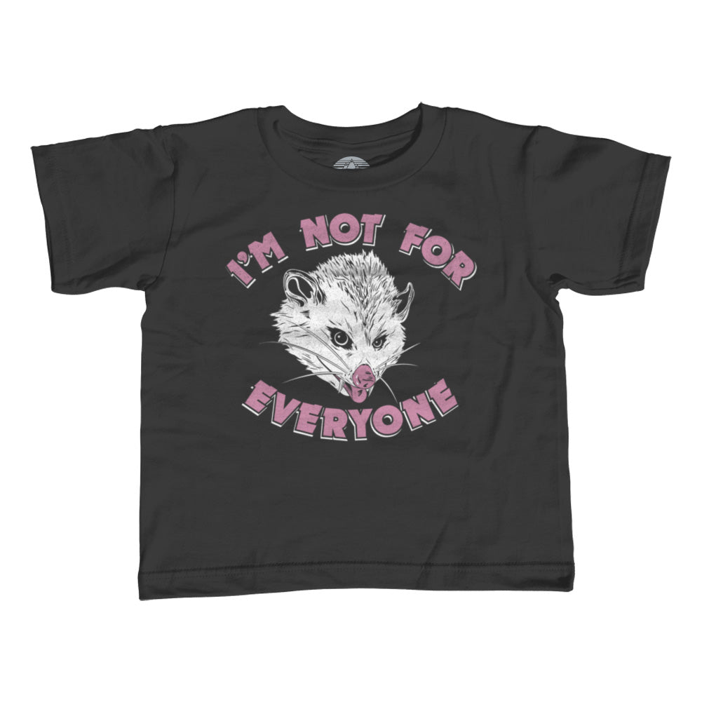 Girl's I'm Not For Everyone Opossum T-Shirt - Unisex Fit