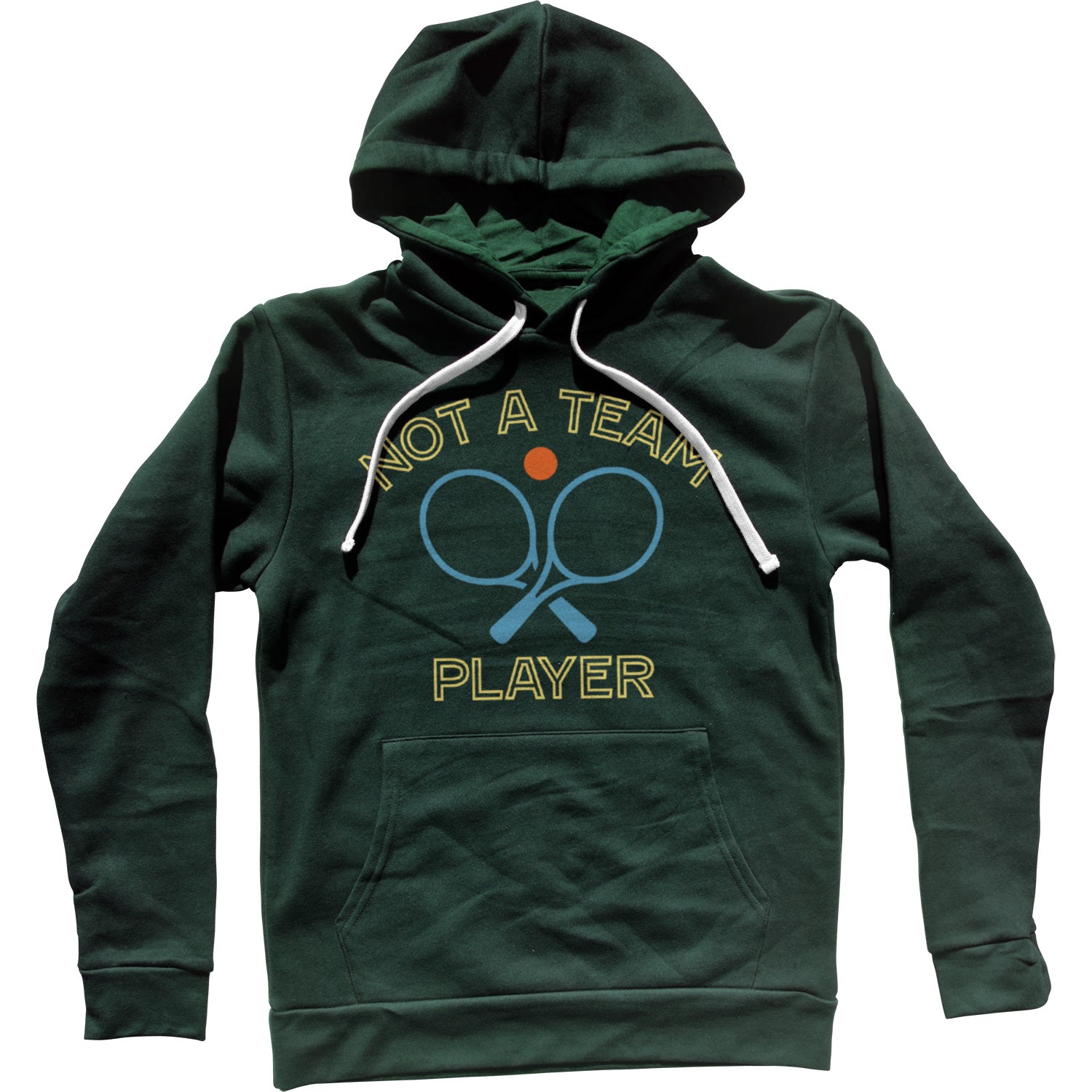Not a Team Player Unisex Hoodie