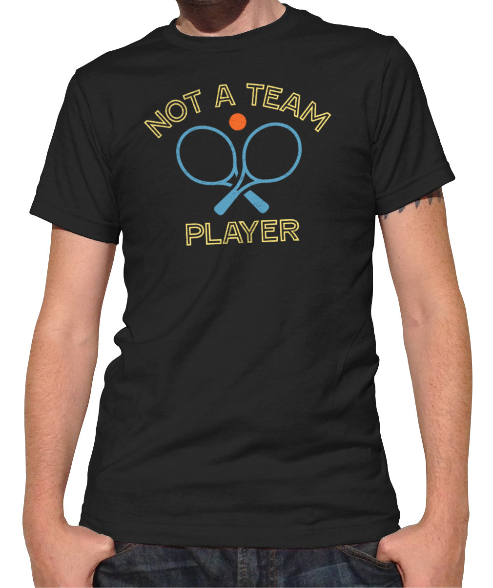 Men's Not a Team Player T-Shirt