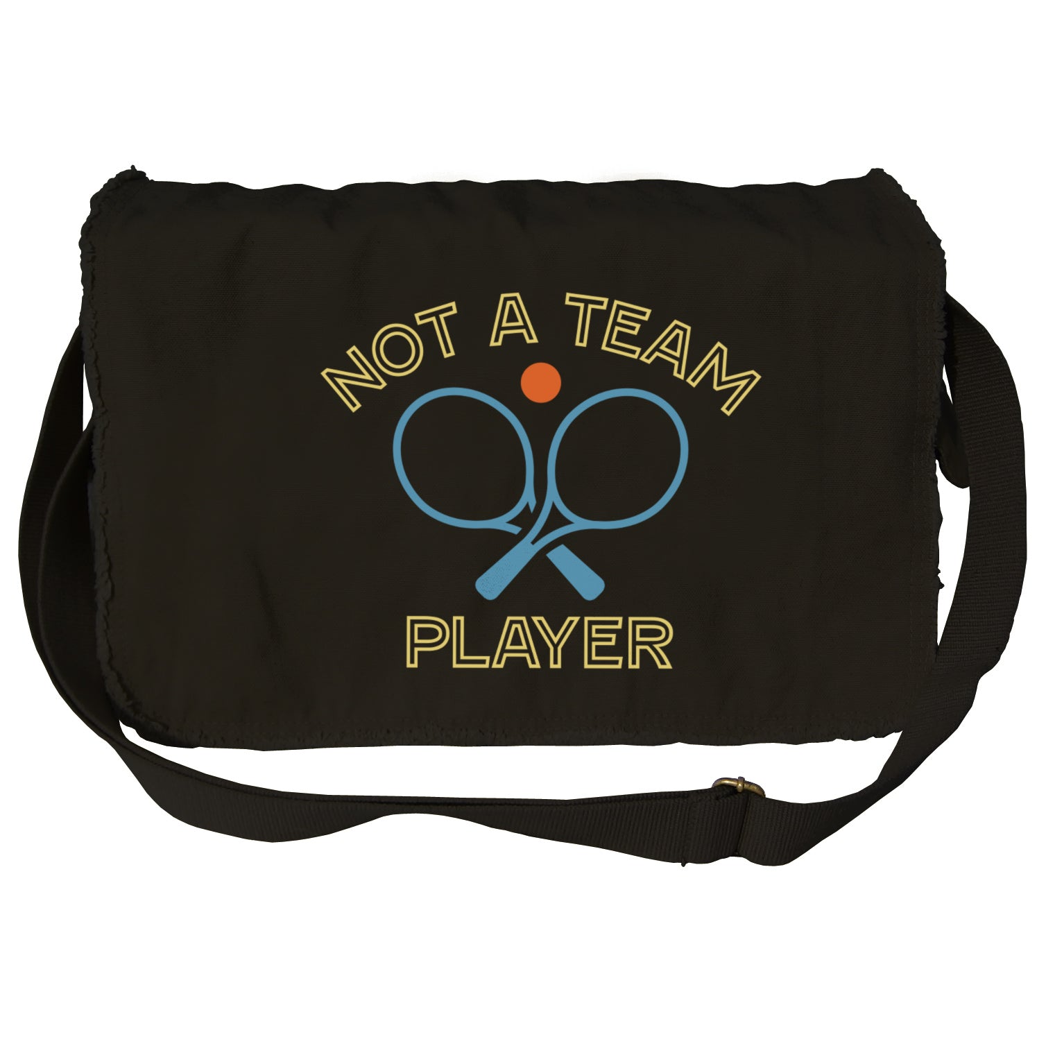 Not a Team Player Messenger Bag
