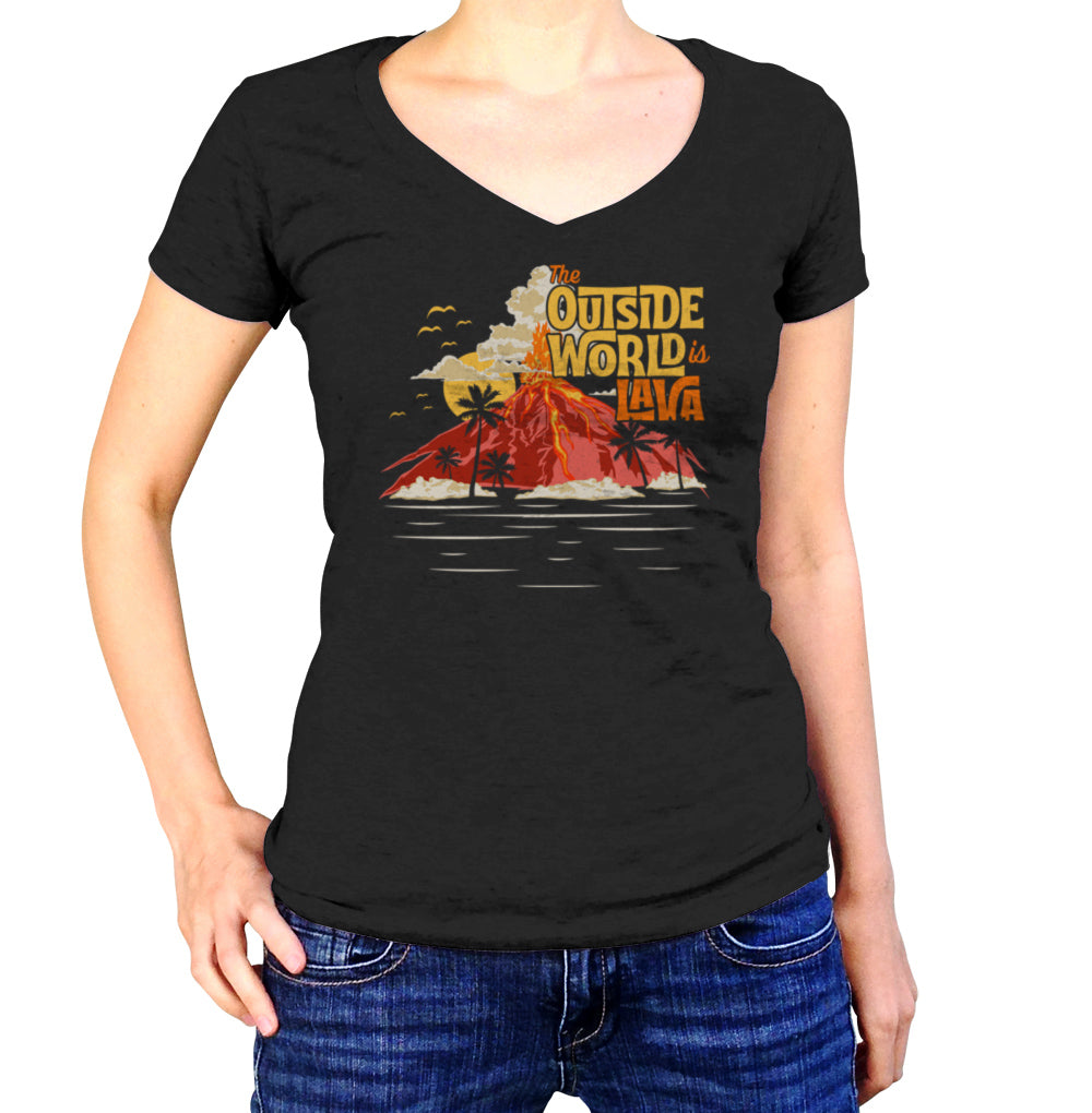Women's The Outside World is Lava Vneck T-Shirt