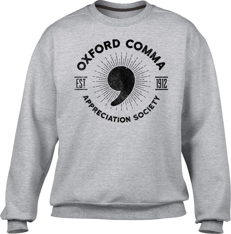 Unisex Oxford Comma Appreciation Society Sweatshirt