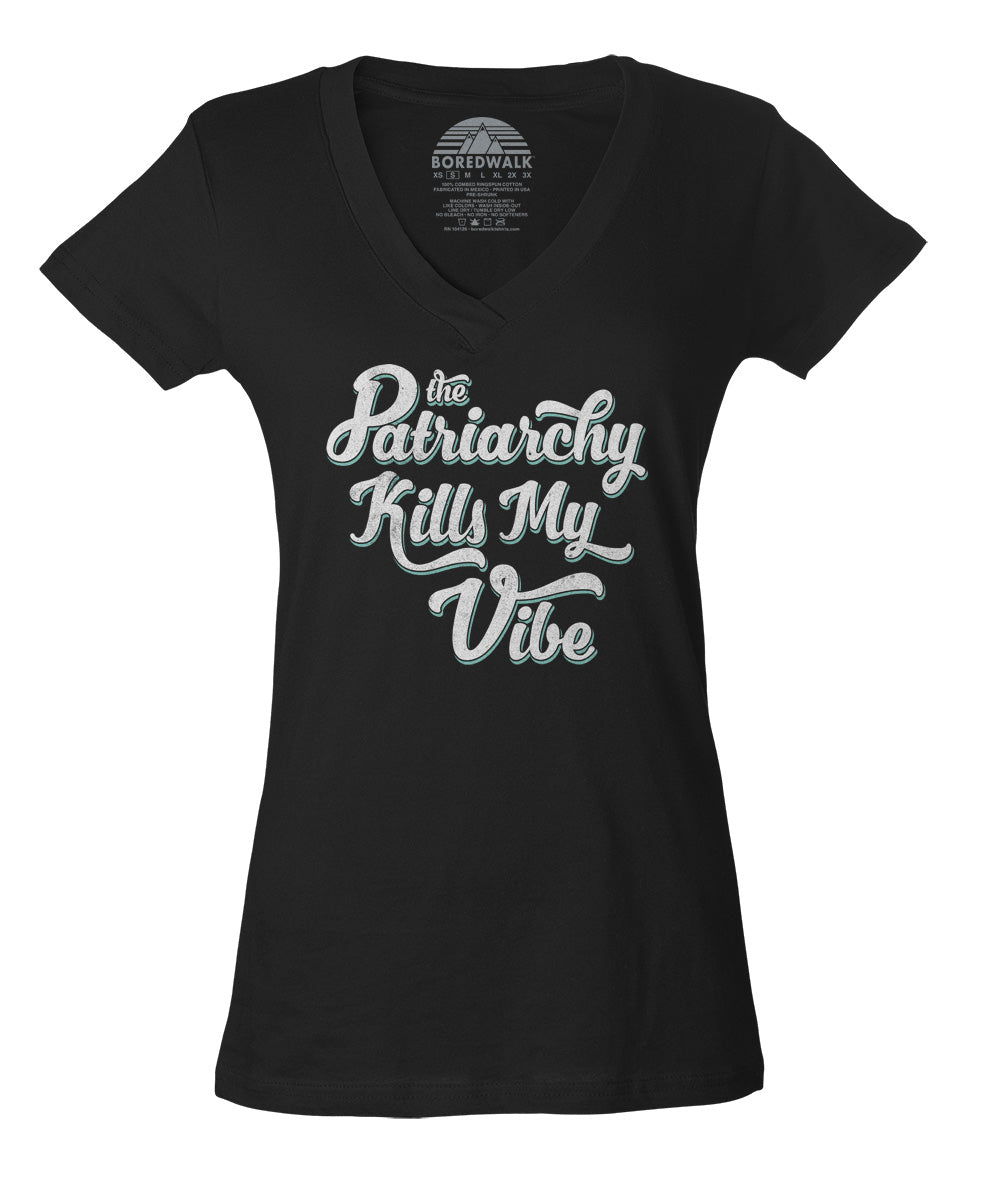 Women's The Patriarchy Kills My Vibe Feminist Vneck T-Shirt - Feminism
