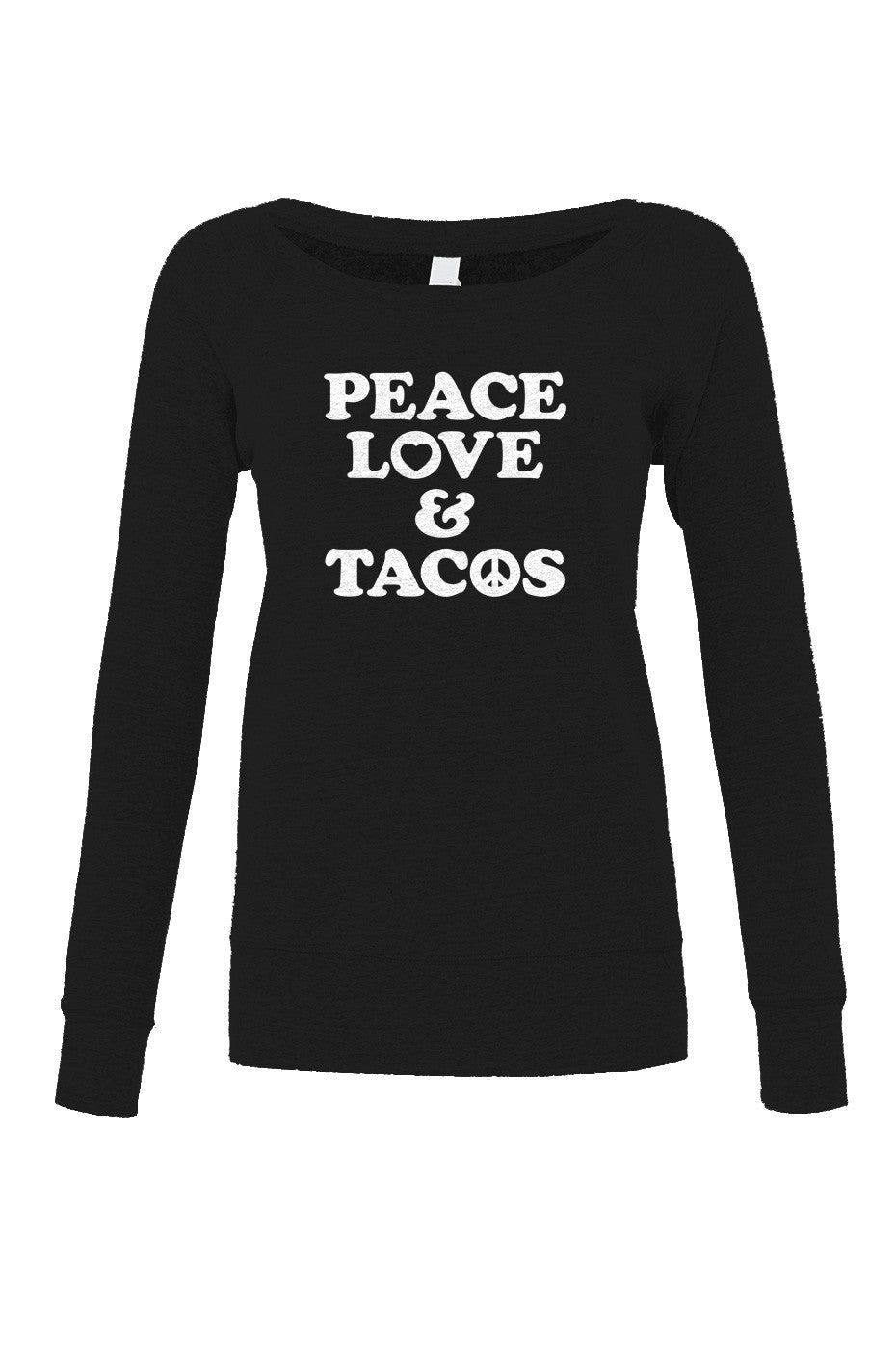 Women's Peace Love and Tacos Scoop Neck Fleece