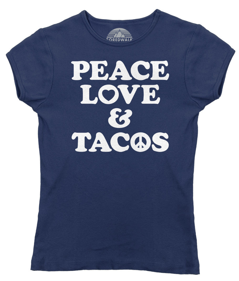 Women's Peace Love and Tacos T-Shirt