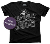 Men's Plagued by the Human Condition T-Shirt
