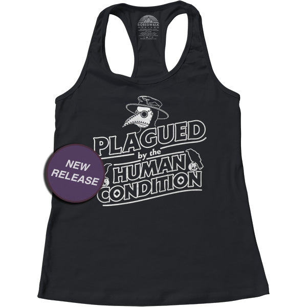 Women's Plagued by the Human Condition Racerback Tank Top