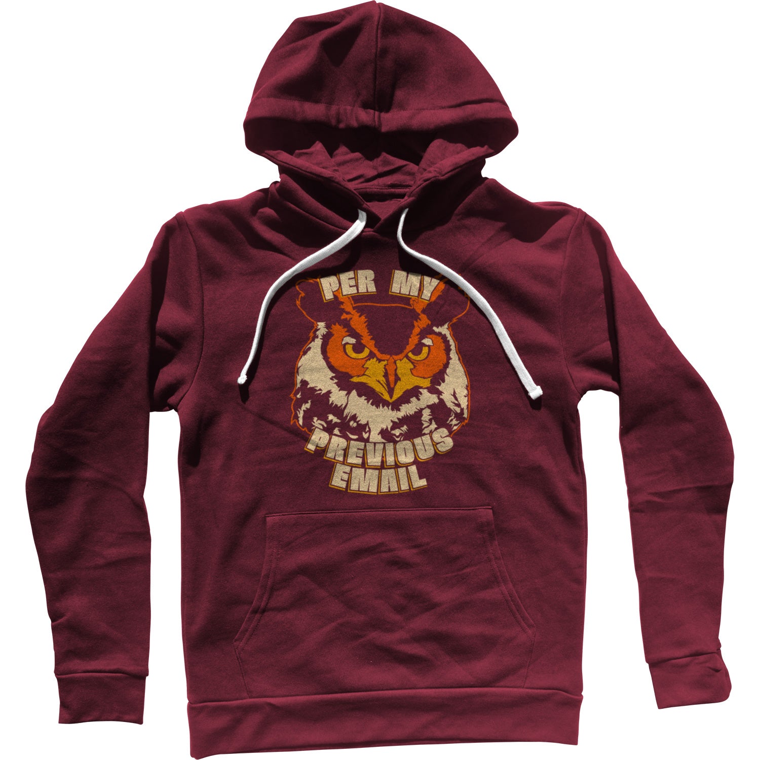 Per My Previous Email Owl Unisex Hoodie