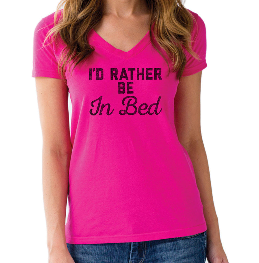 Women's I'd Rather Be in Bed Vneck T-Shirt