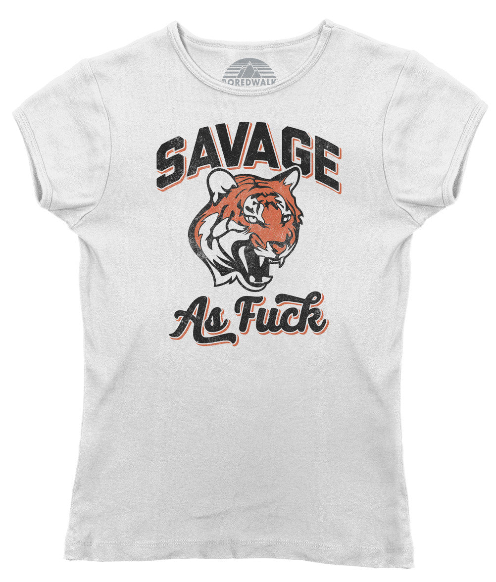 Women's Savage as Fuck Tiger T-Shirt