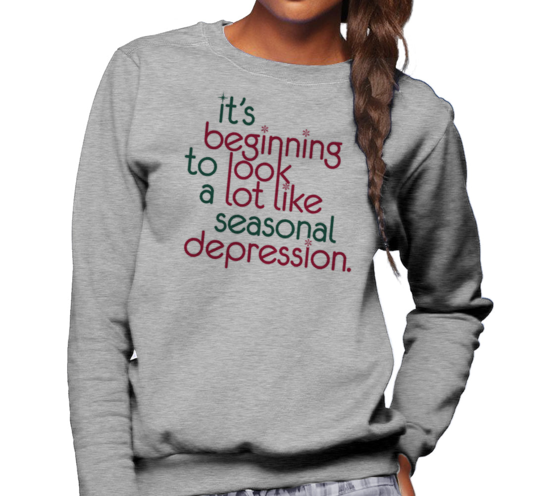 Unisex It's Beginning To Look A Lot Like Seasonal Depression Sweatshirt