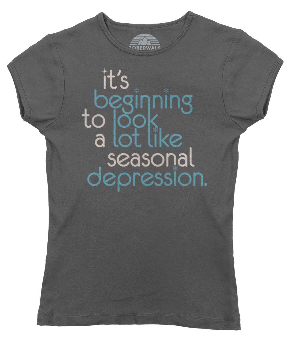 Women's It's Beginning To Look A Lot Like Seasonal Depression T-Shirt
