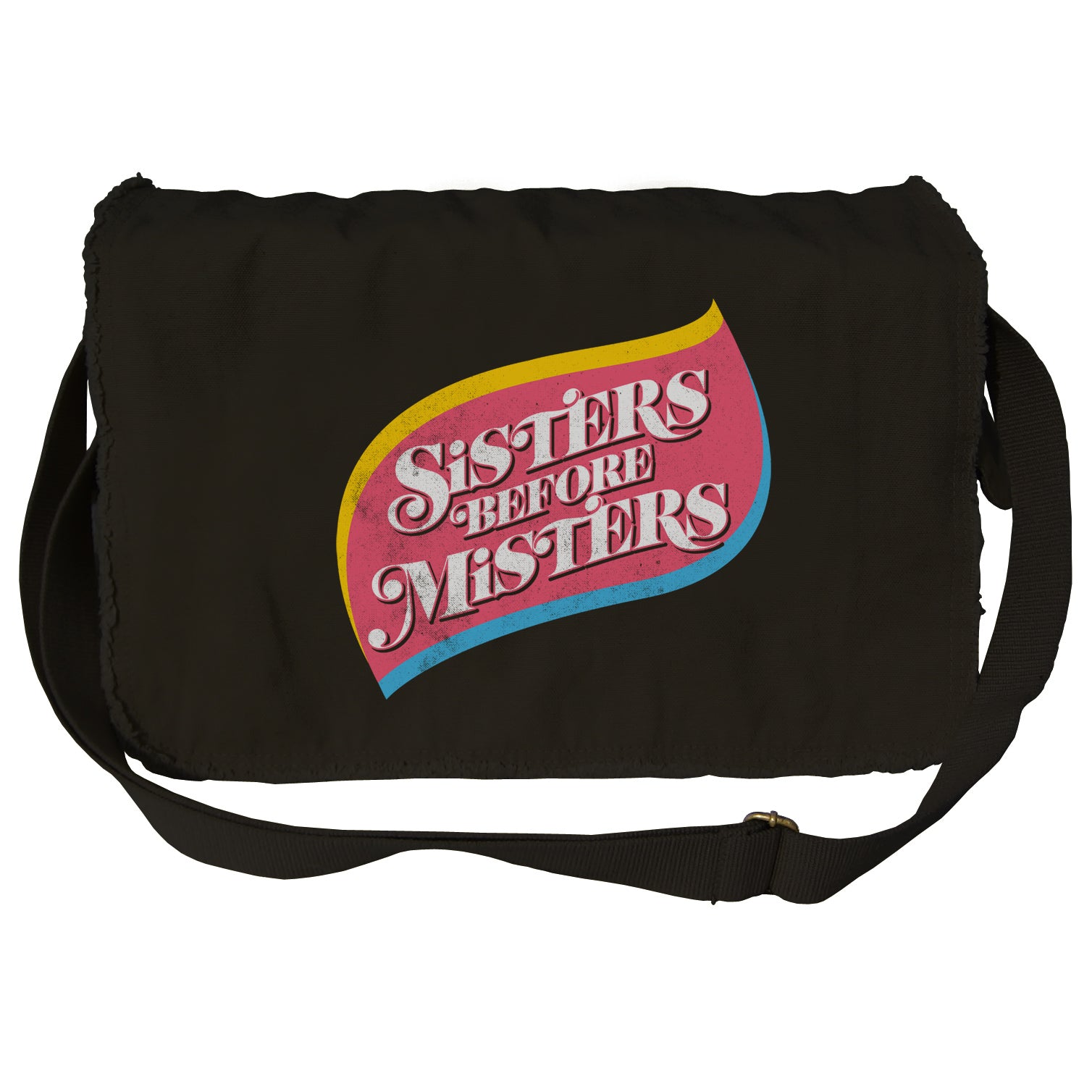 Sisters Before Misters Messenger Bag