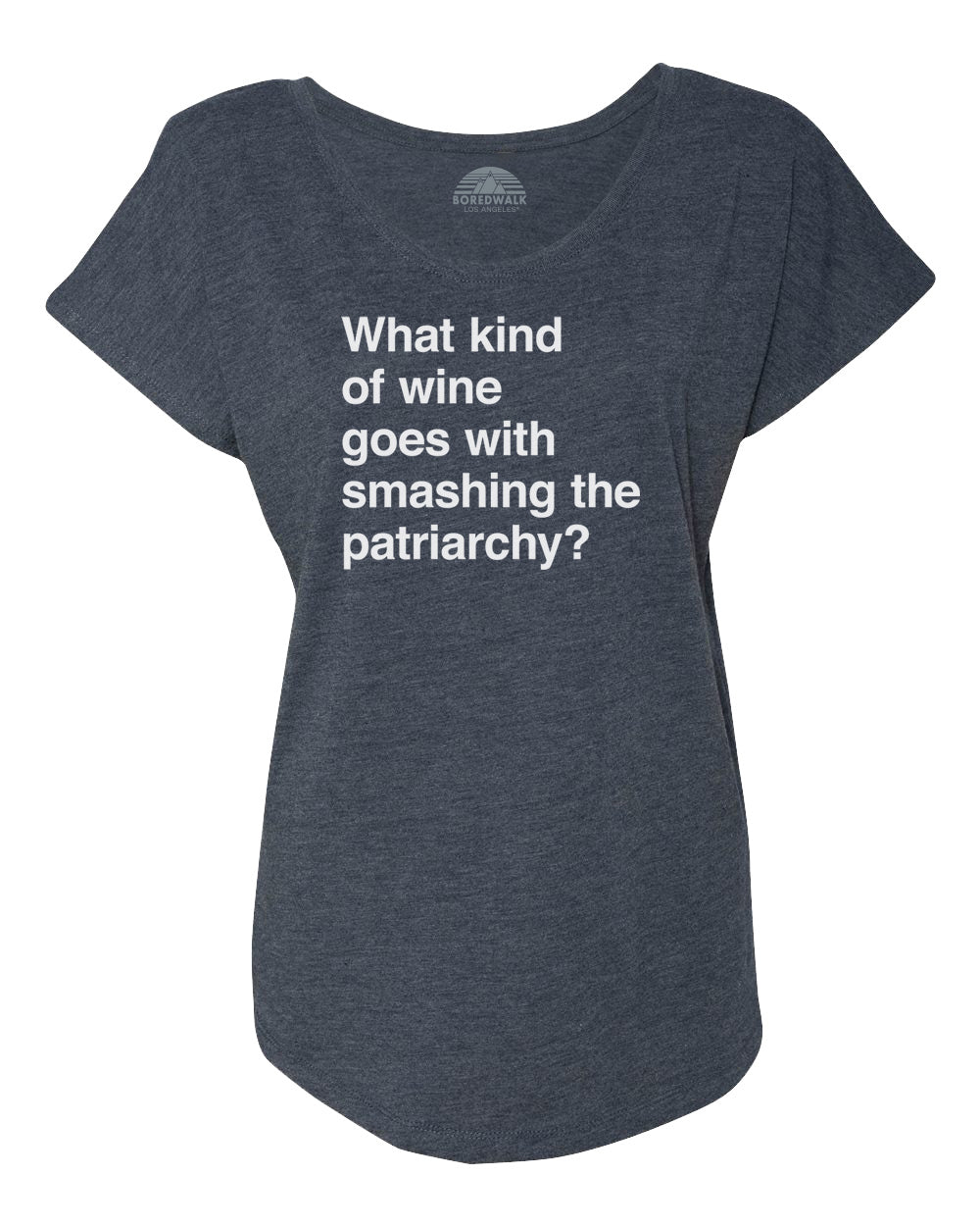 Women's What Kind of Wine Goes with Smashing the Patriarchy? Scoop Neck T-Shirt