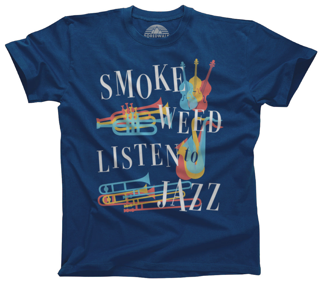 Men's Smoke Weed Listen to Jazz T-Shirt