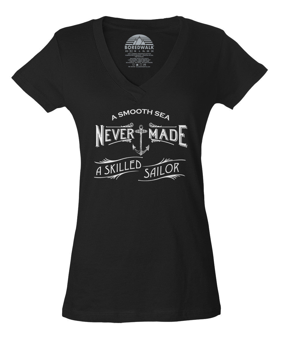 Women's A Smooth Sea Never Made A Skilled Sailor Vneck T-Shirt