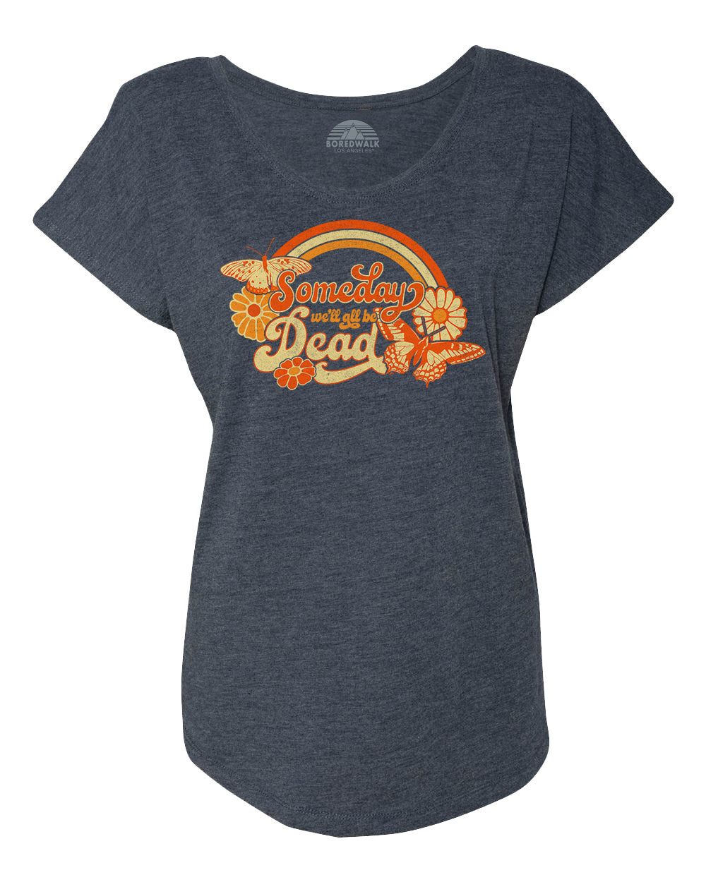 Women's Someday We'll All Be Dead Scoop Neck T-Shirt