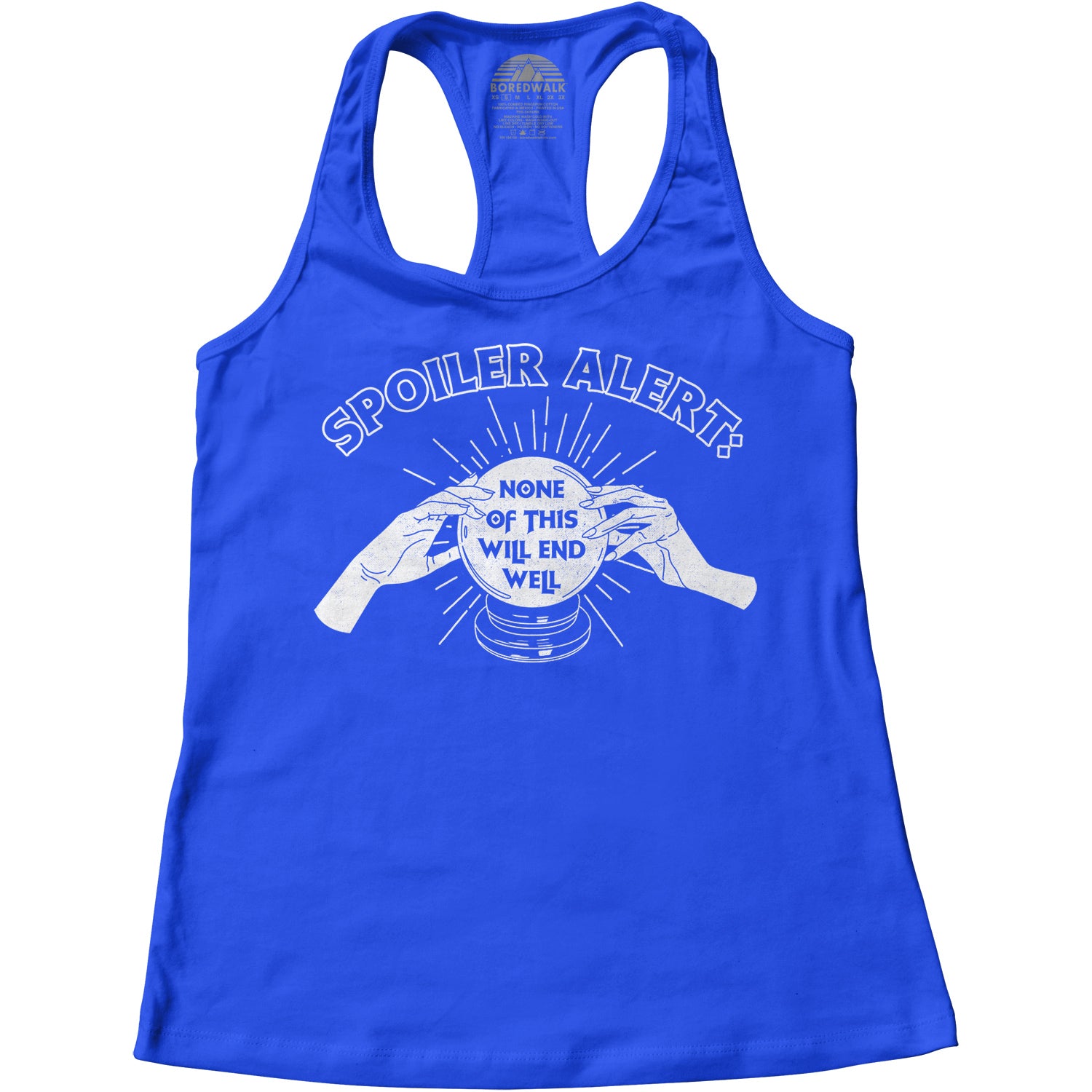 Women's Spoiler Alert None of This Will End Well Racerback Tank Top