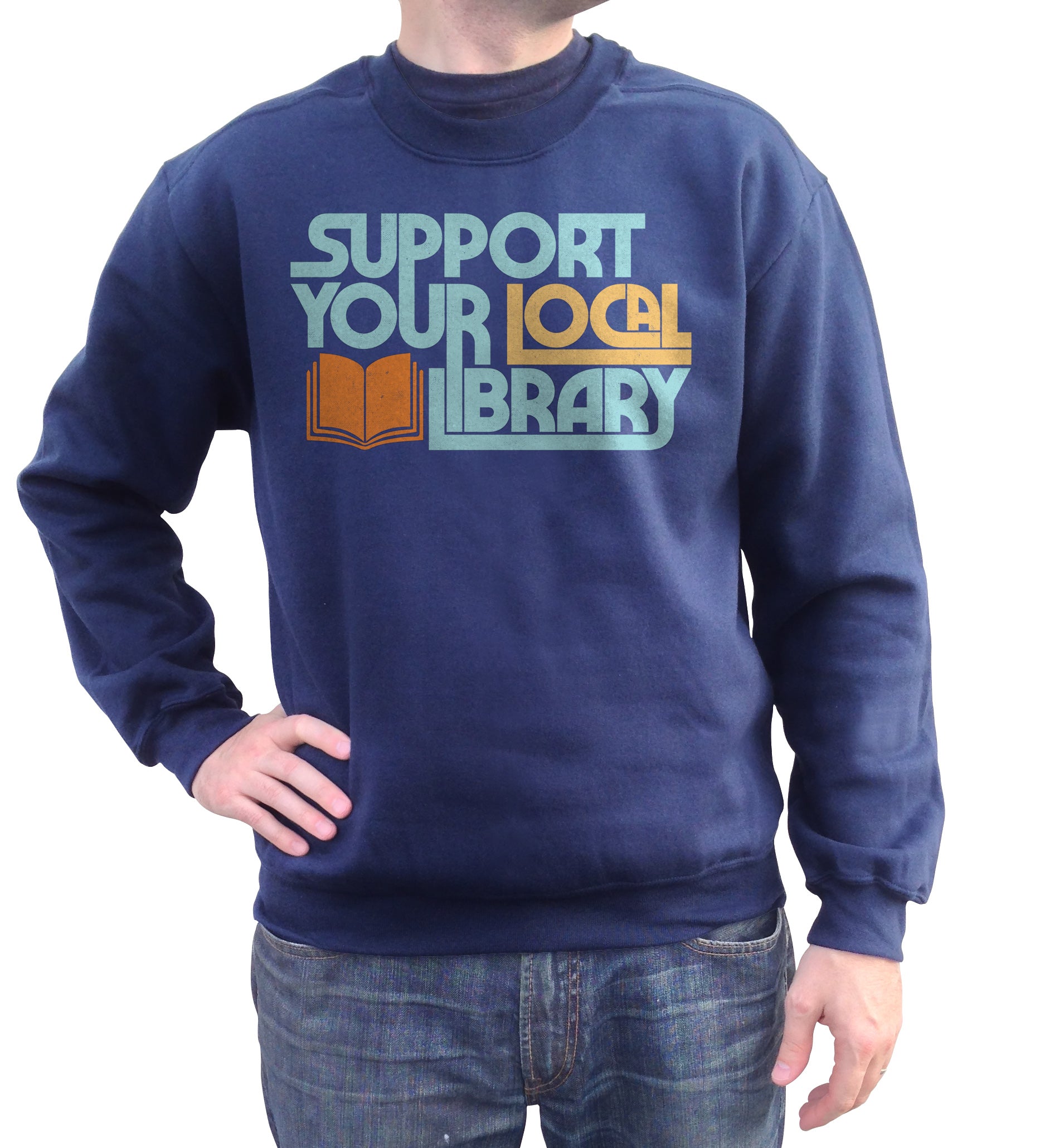 Unisex Support Your Local Library Sweatshirt