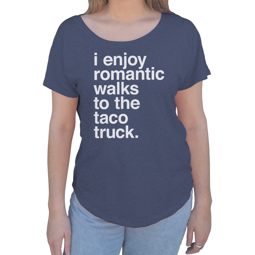 Women's I Enjoy Romantic Walks to the Taco Truck Scoop Neck T-Shirt