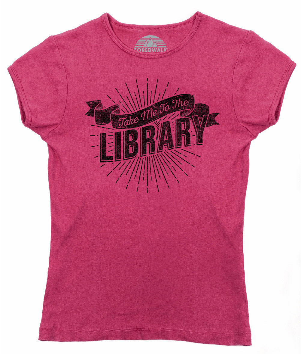 Women's Take Me To The Library T-Shirt