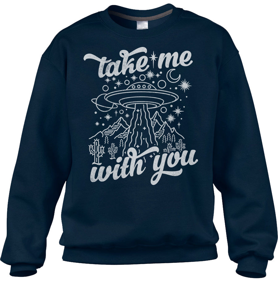 Unisex Take Me With You Alien UFO Shirt Sweatshirt