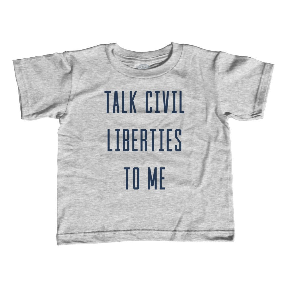 Boy's Talk Civil Liberties to Me T-Shirt Anti Trump Shirt