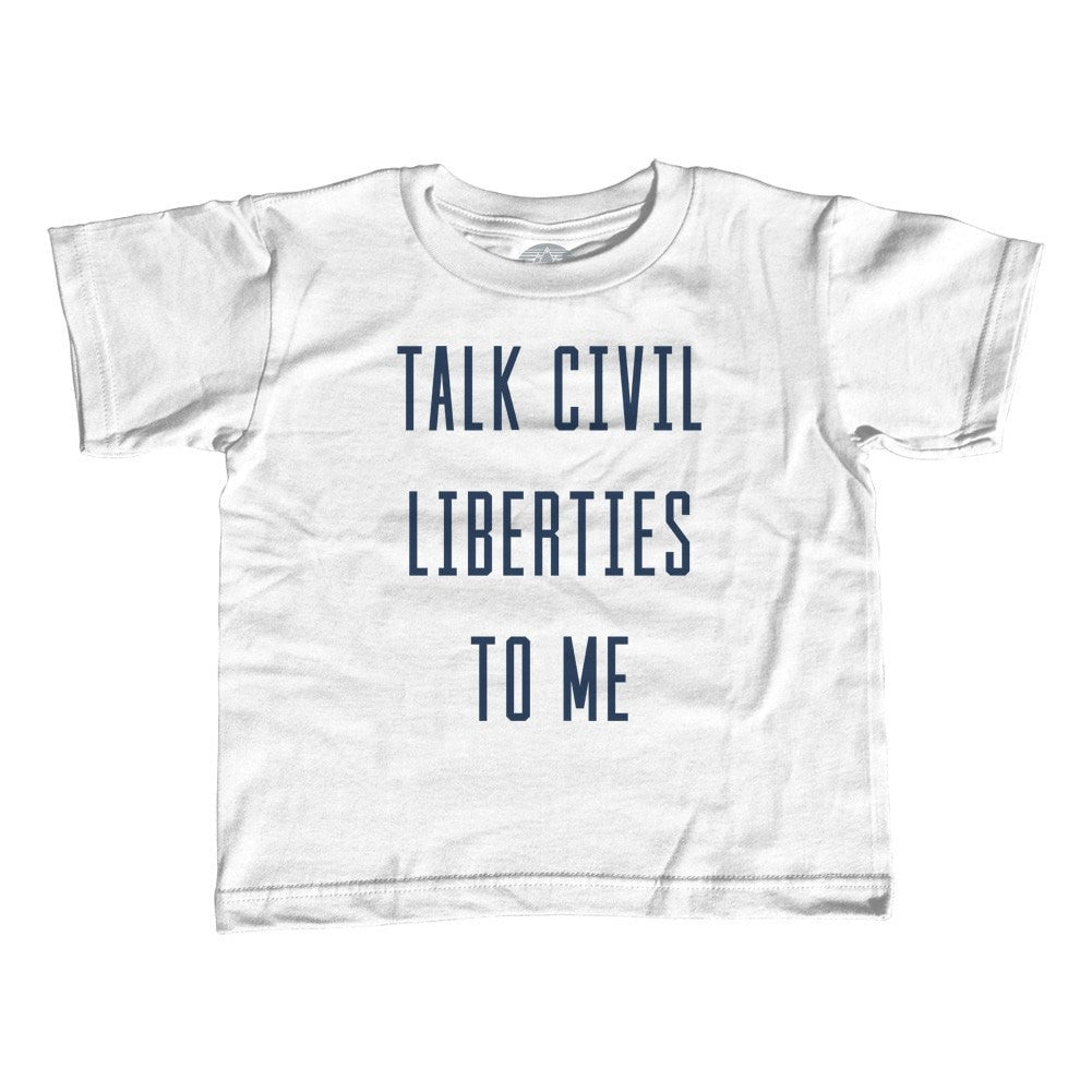 Boy's Talk Civil Liberties to Me T-Shirt Anti Trump Shirt