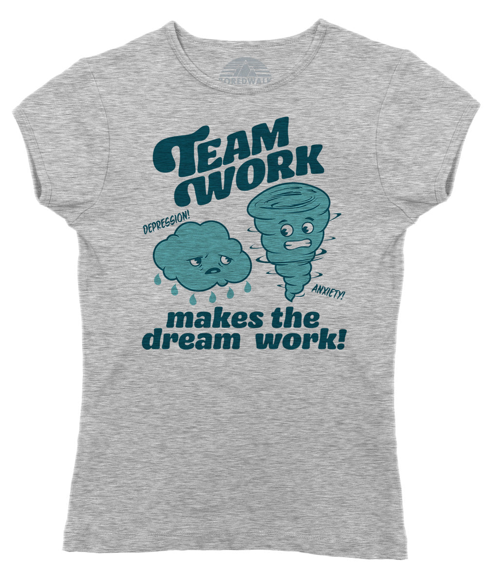 Women's Team Work Makes the Dream Work T-Shirt