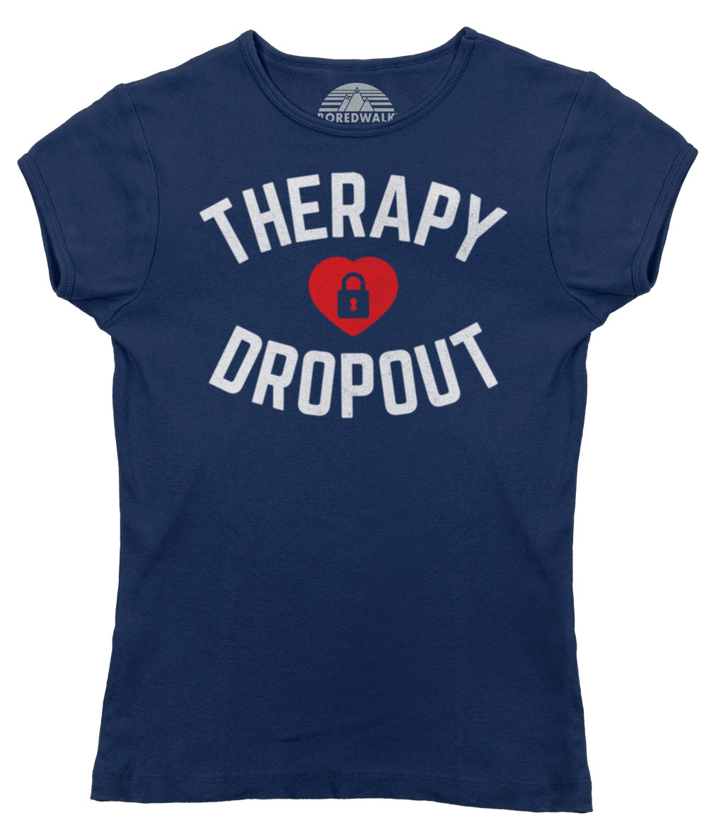 Women's Therapy Dropout T-Shirt
