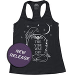 Women's The Vibe Was Off Racerback Tank Top