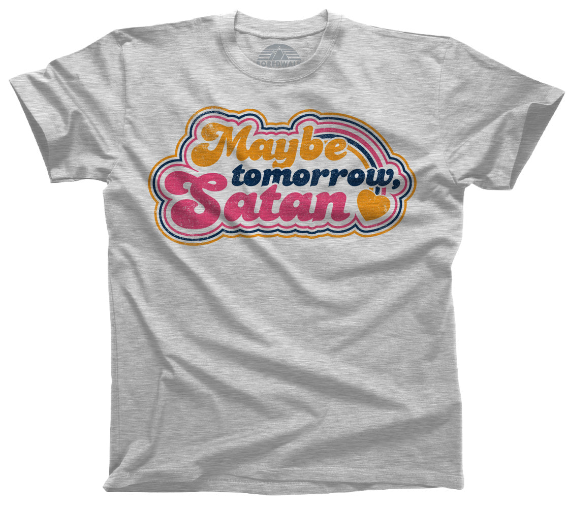 Men's Maybe Tomorrow Satan T-Shirt