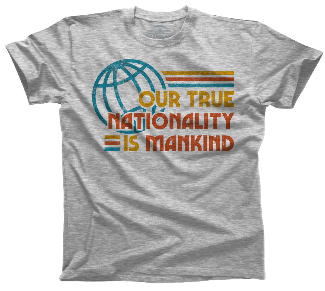Men's Our True Nationality is Mankind T-Shirt