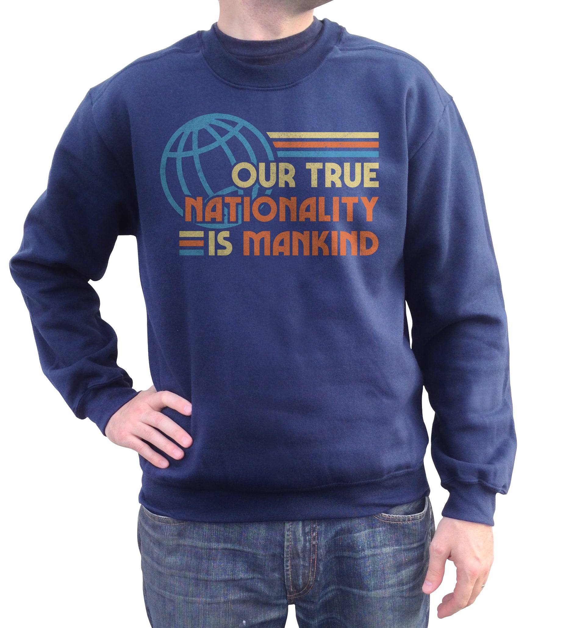 Unisex Our True Nationality is Mankind Sweatshirt