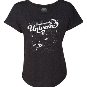 Women's Don't Trust the Universe Scoop Neck T-Shirt