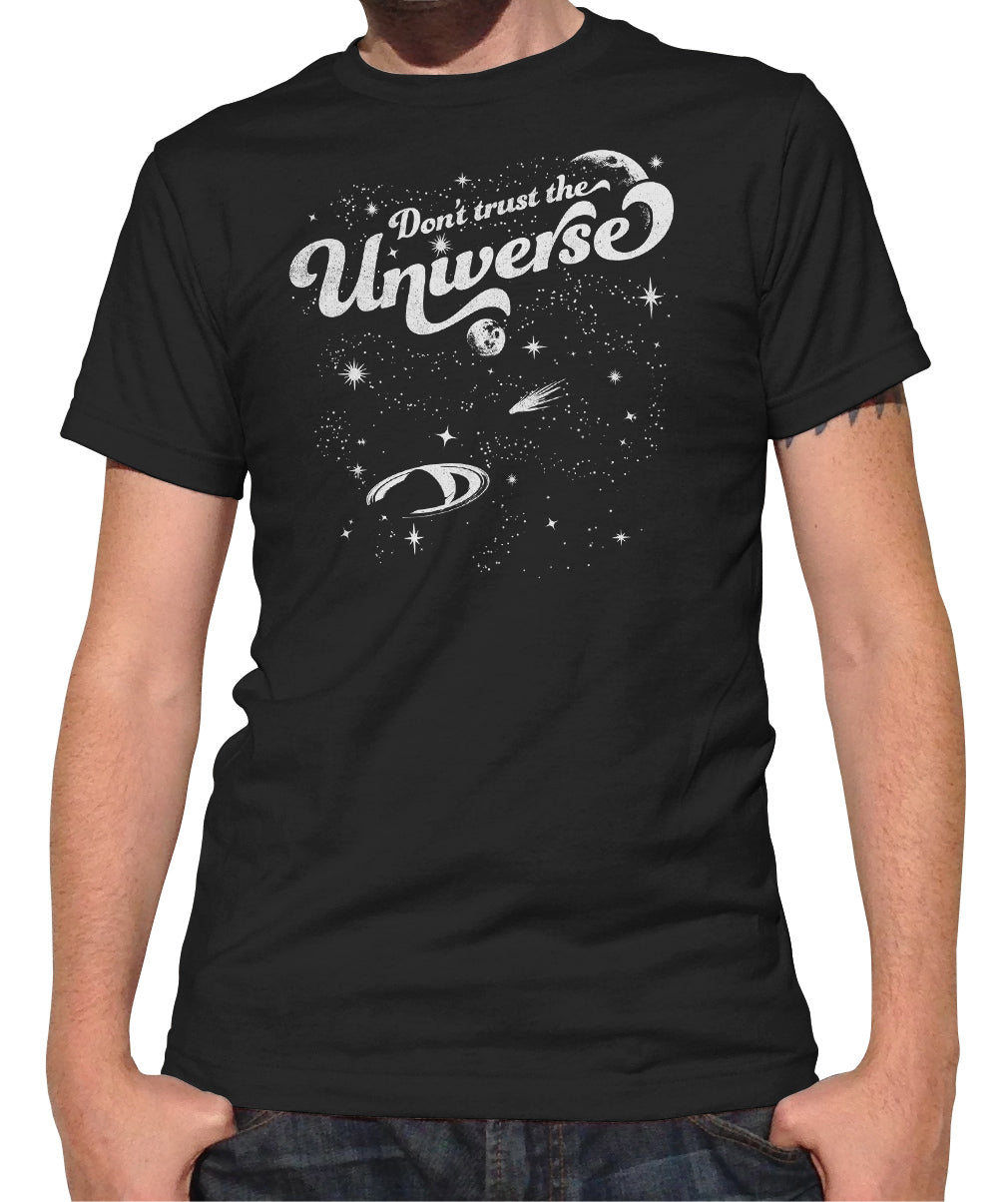 Men's Don't Trust the Universe T-Shirt