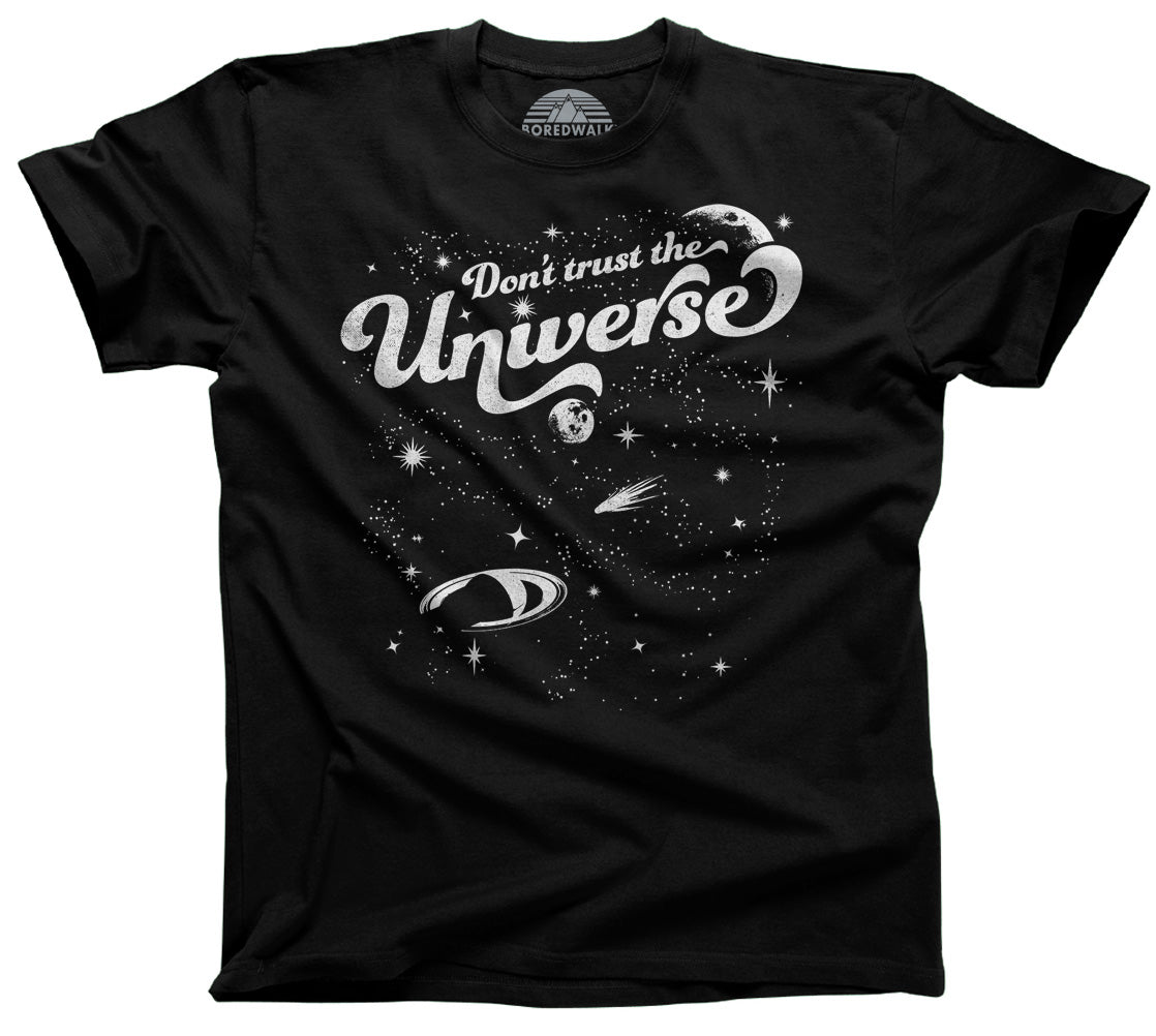 Men's Don't Trust the Universe T-Shirt