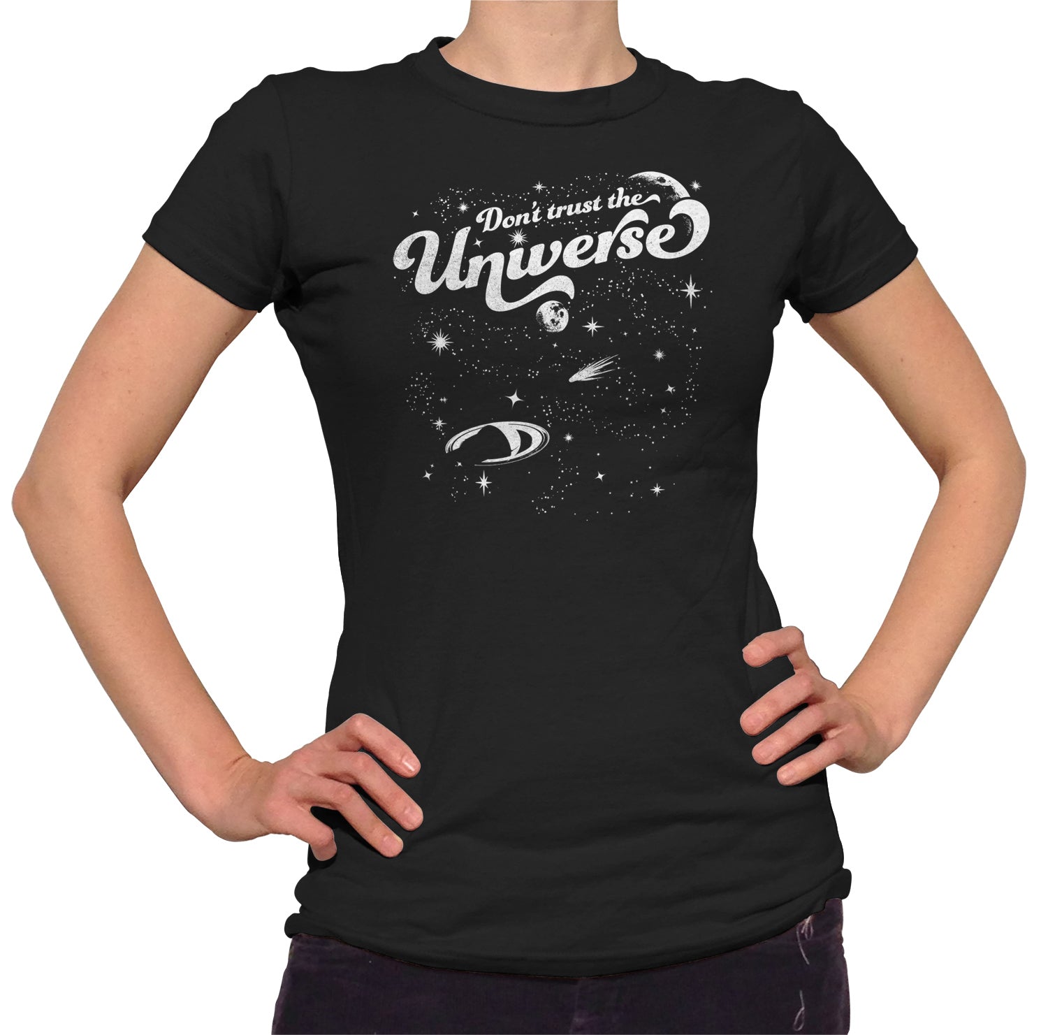 Women's Don't Trust the Universe T-Shirt