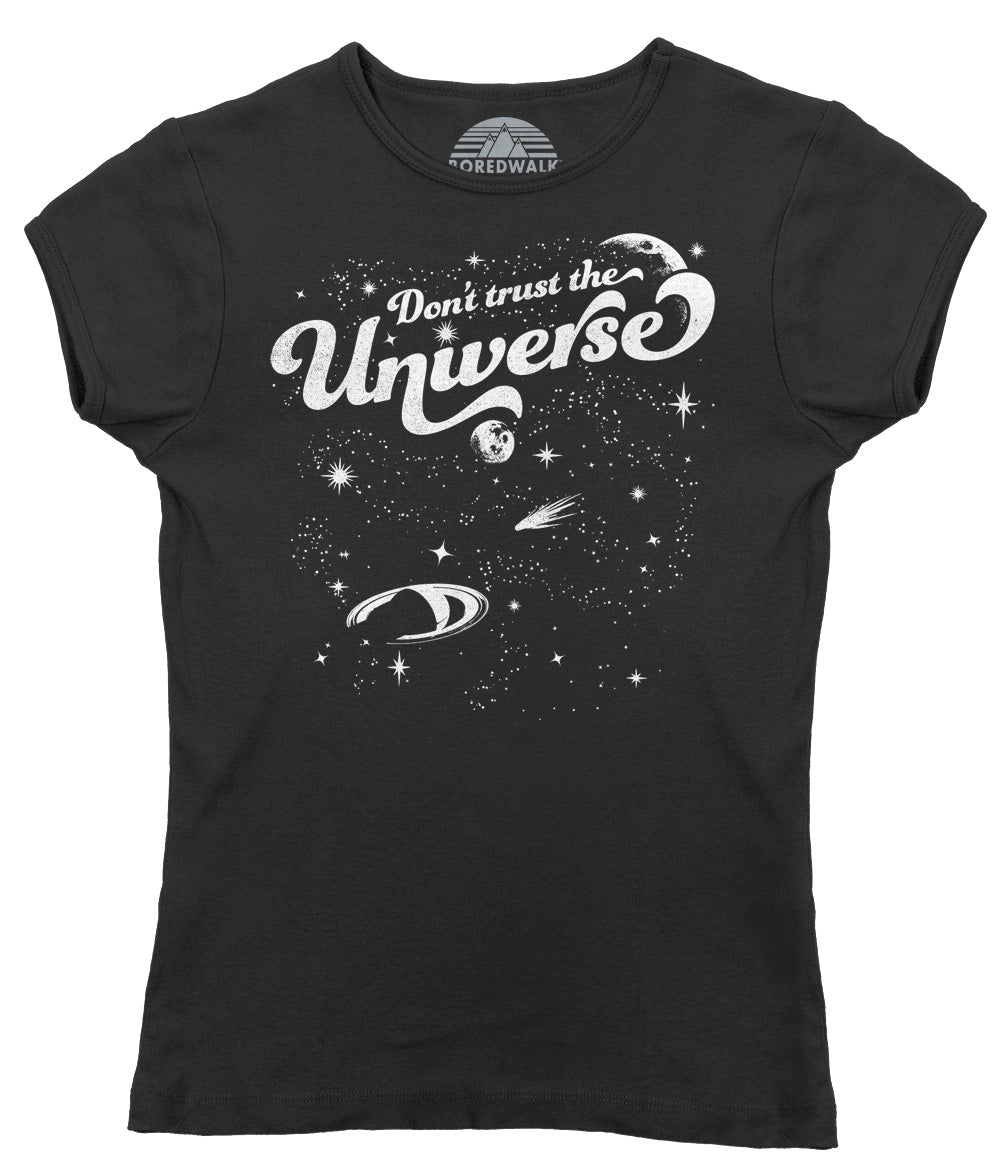 Women's Don't Trust the Universe T-Shirt