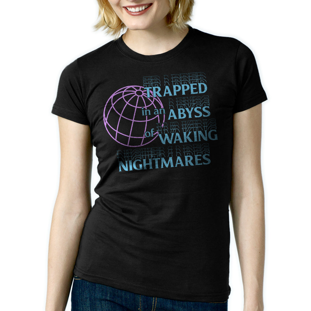 Women's Trapped in an Abyss of Waking Nightmares T-Shirt