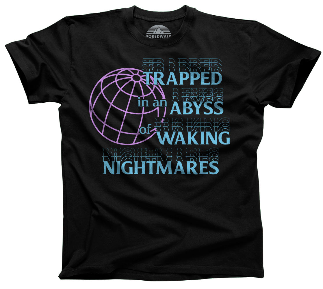 Men's Trapped in an Abyss of Waking Nightmares T-Shirt