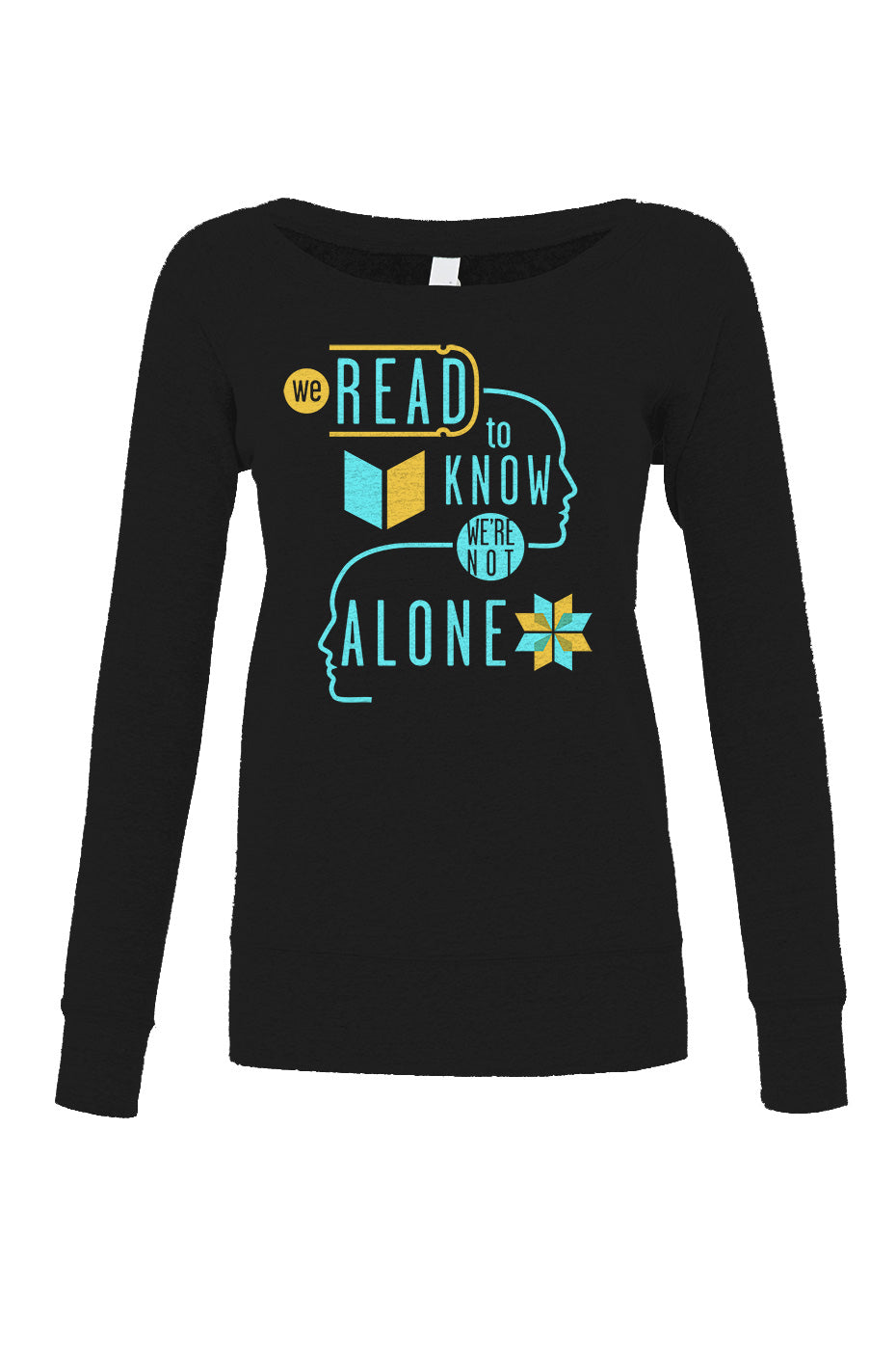 Women's We Read to Know We are Not Alone Scoop Neck Fleece
