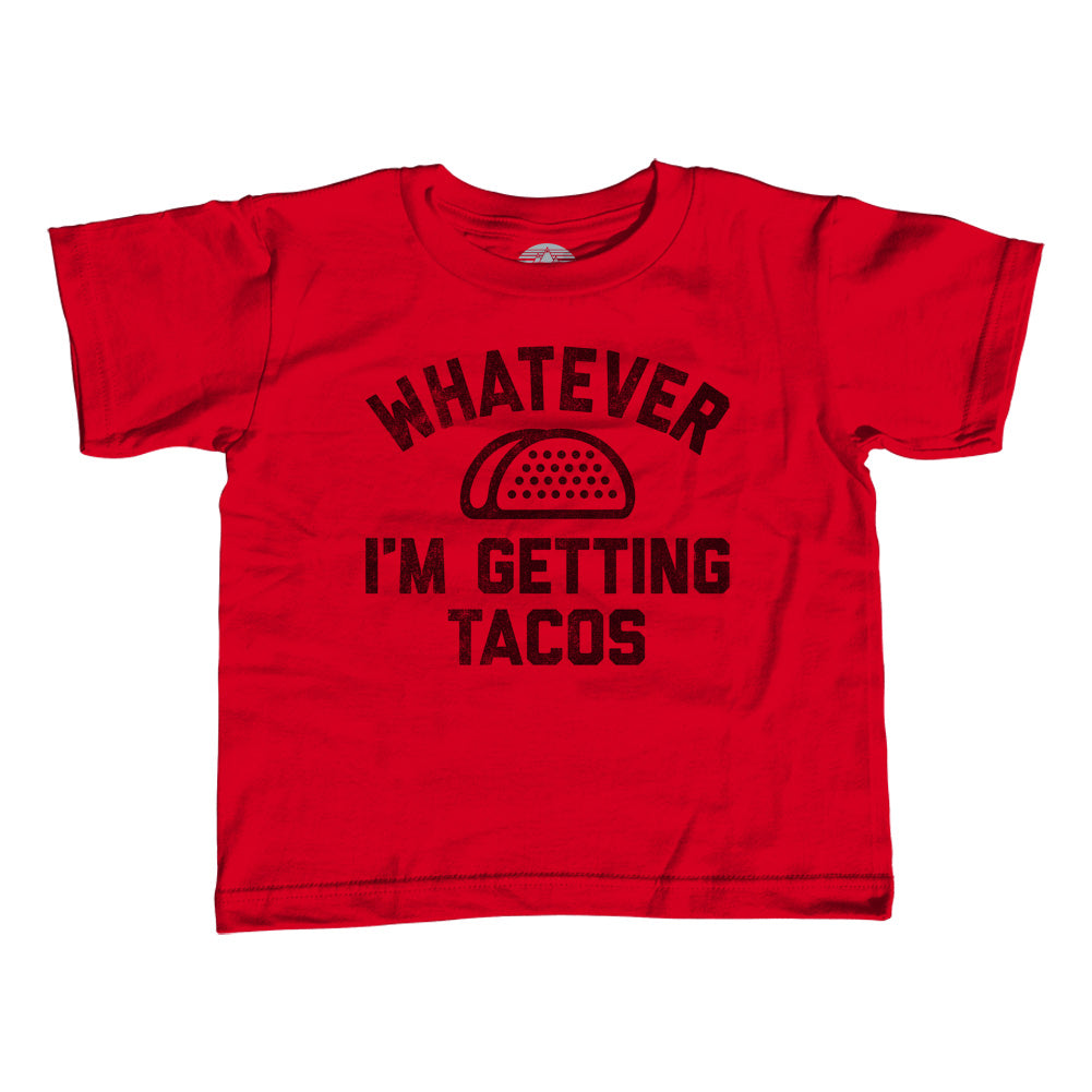 Girl's Whatever I'm Getting Tacos T-Shirt - Unisex Fit