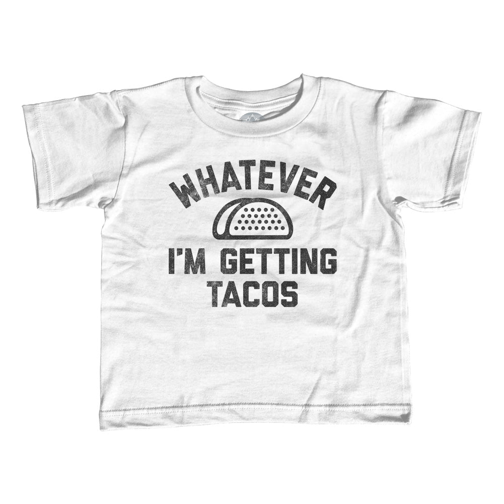 Girl's Whatever I'm Getting Tacos T-Shirt - Unisex Fit