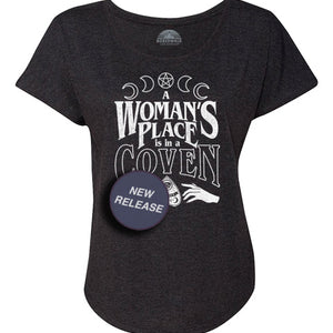 Women's A Woman's Place is in a Coven Scoop Neck T-Shirt