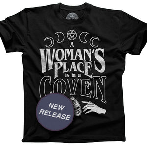 Men's A Woman's Place is in a Coven T-Shirt