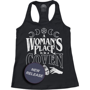 Women's A Woman's Place is in a Coven Racerback Tank Top
