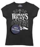 Women's A Woman's Place is in a Coven T-Shirt
