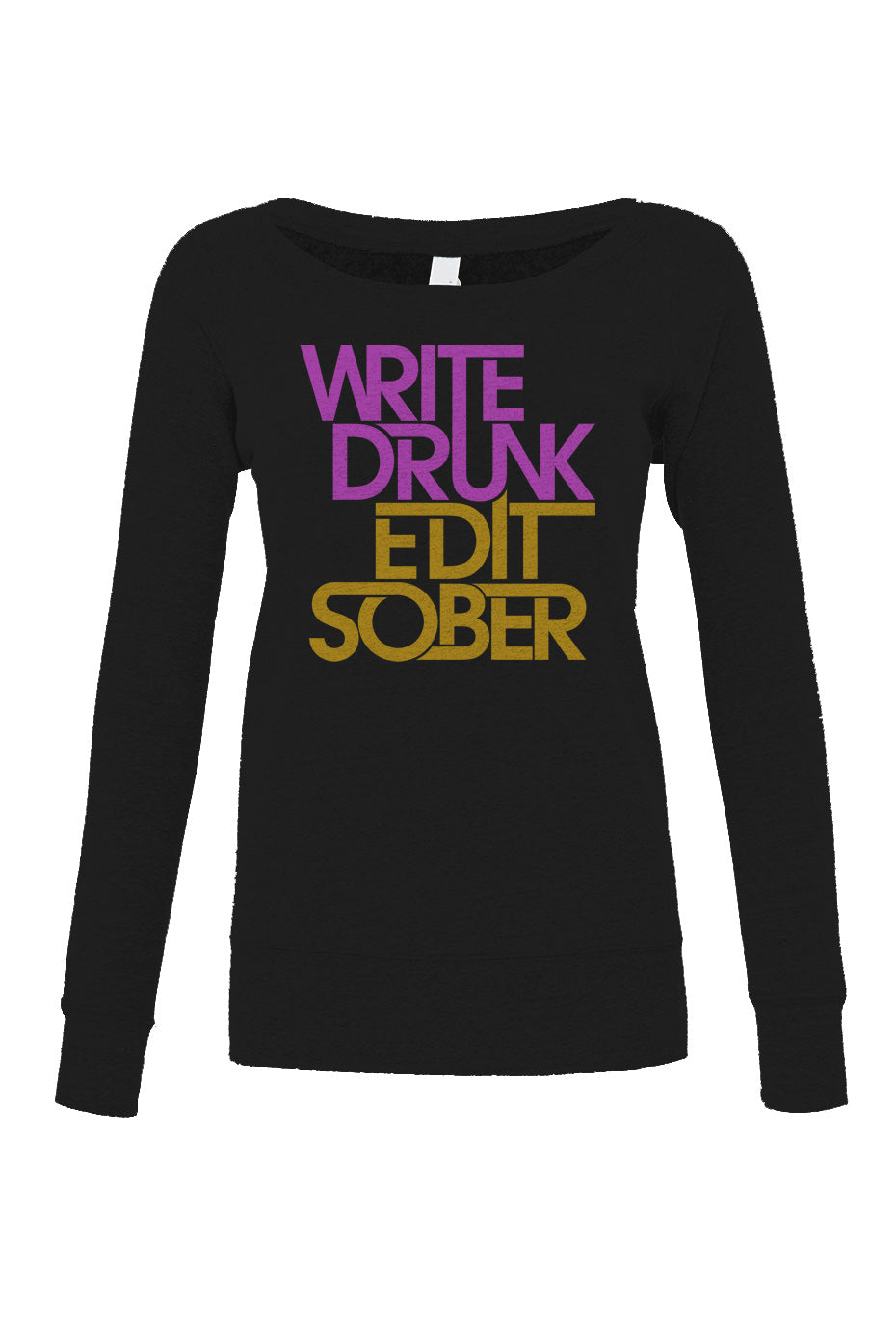 Women's Write Drunk Edit Sober Scoop Neck Fleece